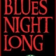 bluesnightlong