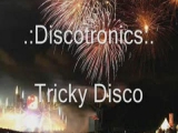 Discotronics Tricky Disco