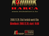 K4 a Klubok Harca I. 2008.11.29. Budapest...