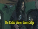 The Faded Moon - Filmecske