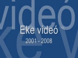 Eke videó 2001-2008
