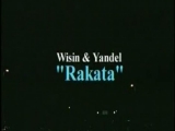 Wisin Y Yandel - Rakata