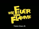 Wie Feuer Und Flamme - Előzetes