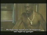 Tupac - Amikor Hősöd Elbukik (Magyar felirattal)