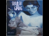 SQUASH GANG - HEY YOU