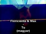Floricienta & Maximo-Tu(magyar)[Csacska Angyal]