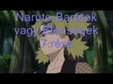 Naruto-Barátok vagy Elenségek 7.rész