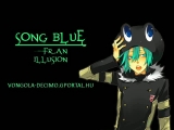 song blue - fran - illusion