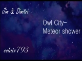 Jim & Dimitri-Meteor shower [SLASH]