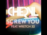 CHERYL - Screw You (feat.Wretch32)
