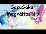 SasuSaku :Megváltás  15.rész VÉGE!!^^