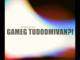 GameG - Tudodmivan?! [OFFICAL MUSIC]