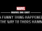 Marvel One-Shot: A Funny Thing Happened On The...