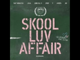 01. BTS (BANGTAN BOYS) - SKOOL LUV AFFAIR (INTRO)