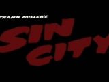 Sin City opening scene ~ It's a kind of magic