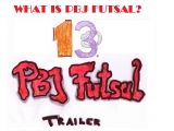 WHAT IS PBJ FUTSAL? (XIII. Futsal Trailer)