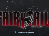 Fairy Tail - 21. opening (Believe In Myself)