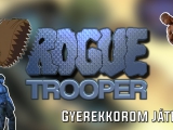 Gyerekkorom játékai: Rogue Trooper