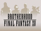 Final Fantasy XV Brotherhood - 1.rész - A...