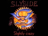 Slyside - Slightly Crazy... - [1993]►Full Album
