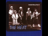 The Heat (US2) - Untold Story Vol. II -...