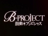 B-Project: Kodou Ambitious Opening magyar felirat