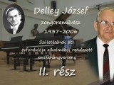 Delley József emlékhangverseny II. rész