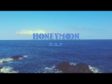 B.A.P - Honeymoon (hun sub)