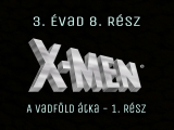 X-Men A Rajzfilmsorozat (1992) 3. évad 8. rész...