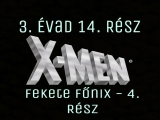X-Men A Rajzfilmsorozat (1992) 3. évad 14...