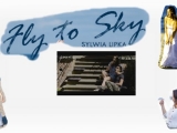 sylwia lipka - fly to sky - repülj az égre...