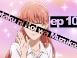 Wotaku ni Koi wa Muzukashii - 10. rész