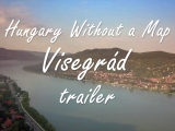 Hungary Without a Map - Visegrád előzetes