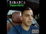 Jamaica - Összetört (2018) Full Album