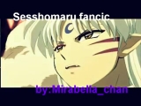 Sesshomru fanfic sorozat 2 ed