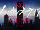 No Guns Life 24.rész - Megfontolt Vágy