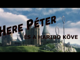 Here Péter és a Haribo köve (alternatív)