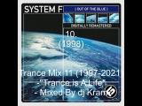 Trance Mix 11 (1997-2021)- Trance Is A Life-...