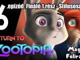 Visszatérés Zootropolis-ba 6.epizód: Finálé 1...