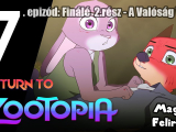 Visszatérés Zootropolis-ba 7.epizód: Finálé 2...