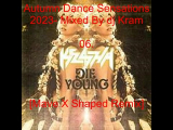 Autumn Dance Sensations 2023- Mixed By Dj Kram