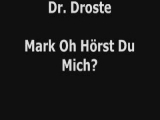 Dr. Droste - Mark `Oh Hörst Du Mich?