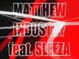 Matthew Industry feat. Sleeza: Sick Girl