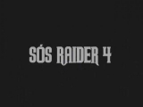 Sós Raider 4 ... jön ...