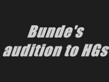 Bunde's Audition to HGs