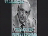 Találkozás Teller Ede professzorral (2002) - 2...