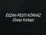 Orosz Kórház /Észak-Pesti Kórház/