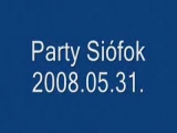 Siófoki party 2008. május 31.
