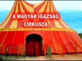 A Magyar Igazság Cirkusza (Új verzió)