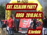 SRT Szlalom Party  II. forduló -Kosd 2010. 04. 17.